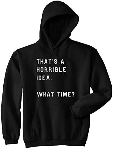 Lude pseće majice To je užasna ideja u koje vrijeme hoodie smiješna loša odluka šaljiva izreka vrh