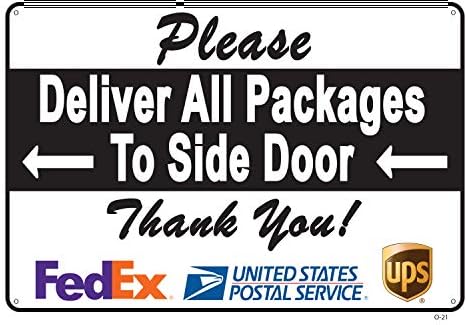 Dostavite sve pakete na znak bočnih vrata-ugodan podsjetnik za isporuku ljudi koji slijede, živopisan dizajn plus zaštita od UV-a da