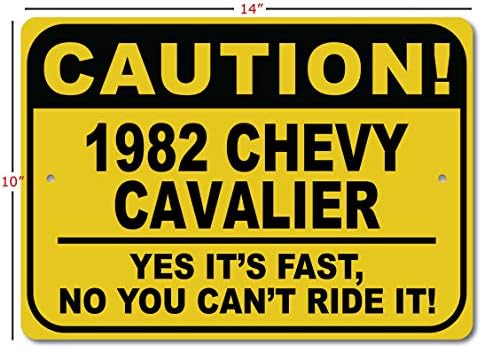 1982. 82 Chevy Cavalier Oprez Brzi znak automobila, metalni znak novosti, dekor zida u pećini, znak garaže - 10x14 inča