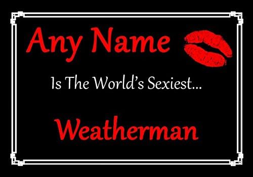 Weatherman personalizirani na svijetu najseksipilniji certifikat