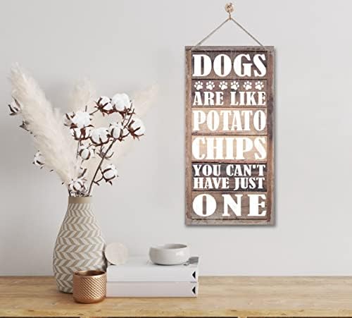 Smiješan viseći obiteljski znak, psi su poput čipsa od krumpira. Ne možete imati samo jedan znak za dekor drva, tiskani zidni znak
